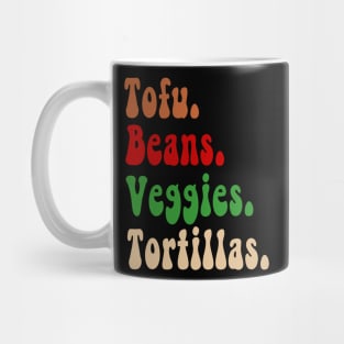 Tofu. Beans. Veggies. Tortillas. Vegan burrito ingredients Mug